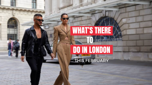 what to do in london this february