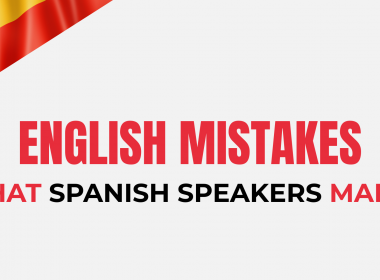 รูปภาพกราฟิกที่แสดงชื่อบทความบล็อก ข้อผิดพลาดภาษาอังกฤษที่ผู้พูดภาษาสเปนทำ